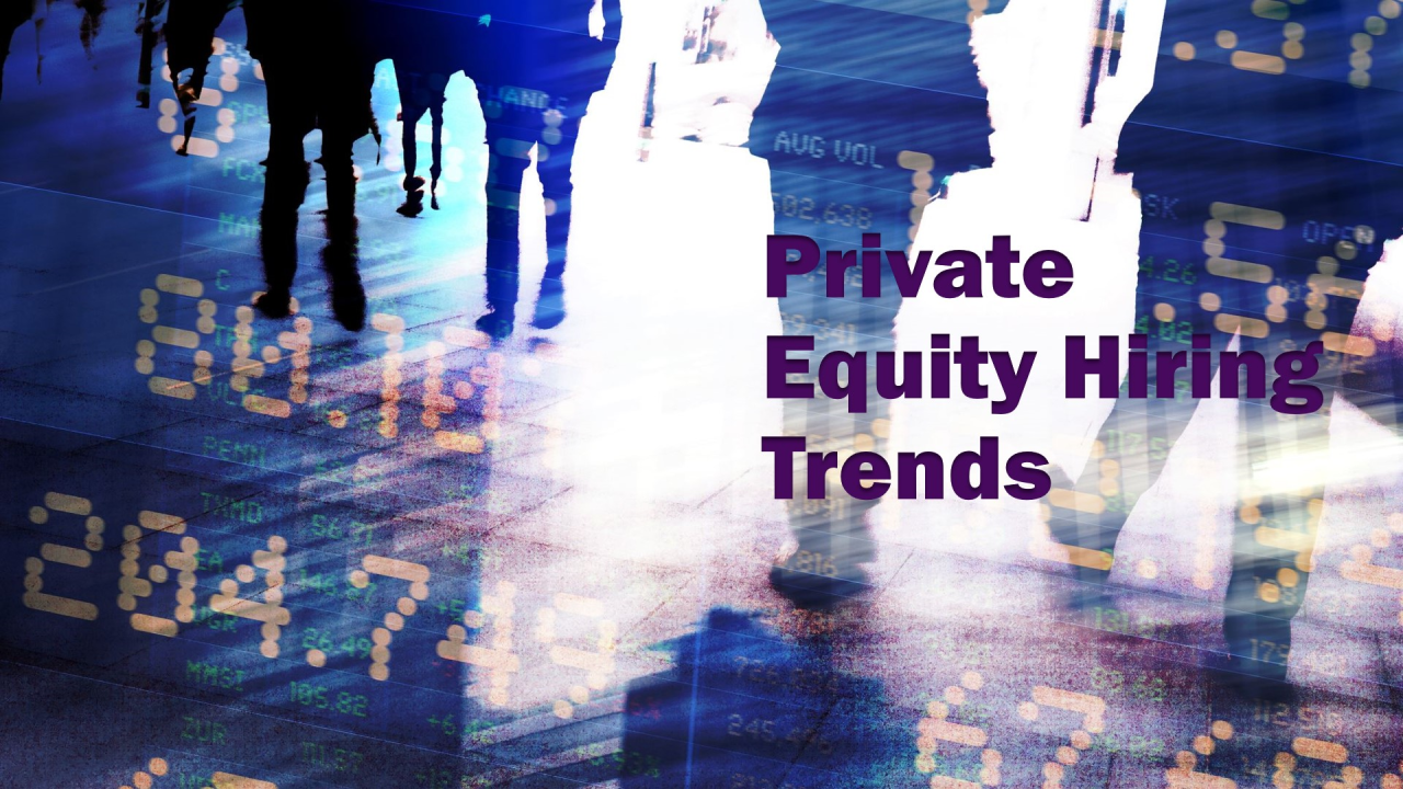 Hiring Trends in Private Equity for the First Half of 2024